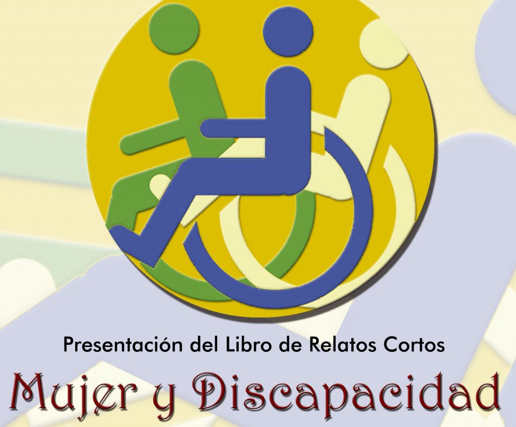 Presentación del libro de relatos cortos ‘Mujer y Discapacidad’